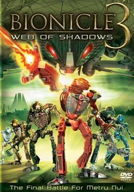 Bionicle 3: Web of Shadows                ไบโอนิเคิล 3 ตอน ฝ่าเงาแห่งภัยพิบัติ                2005