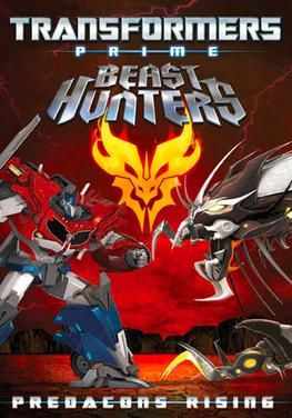 Transformers Prime: Beast Hunters Predacons Rising                อภิมหาสงครามจักรกลล้างเผ่าพันธุ์                2013